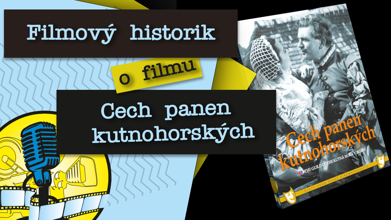 Filmový historik o filmu Cech panen kutnohorských | Stream